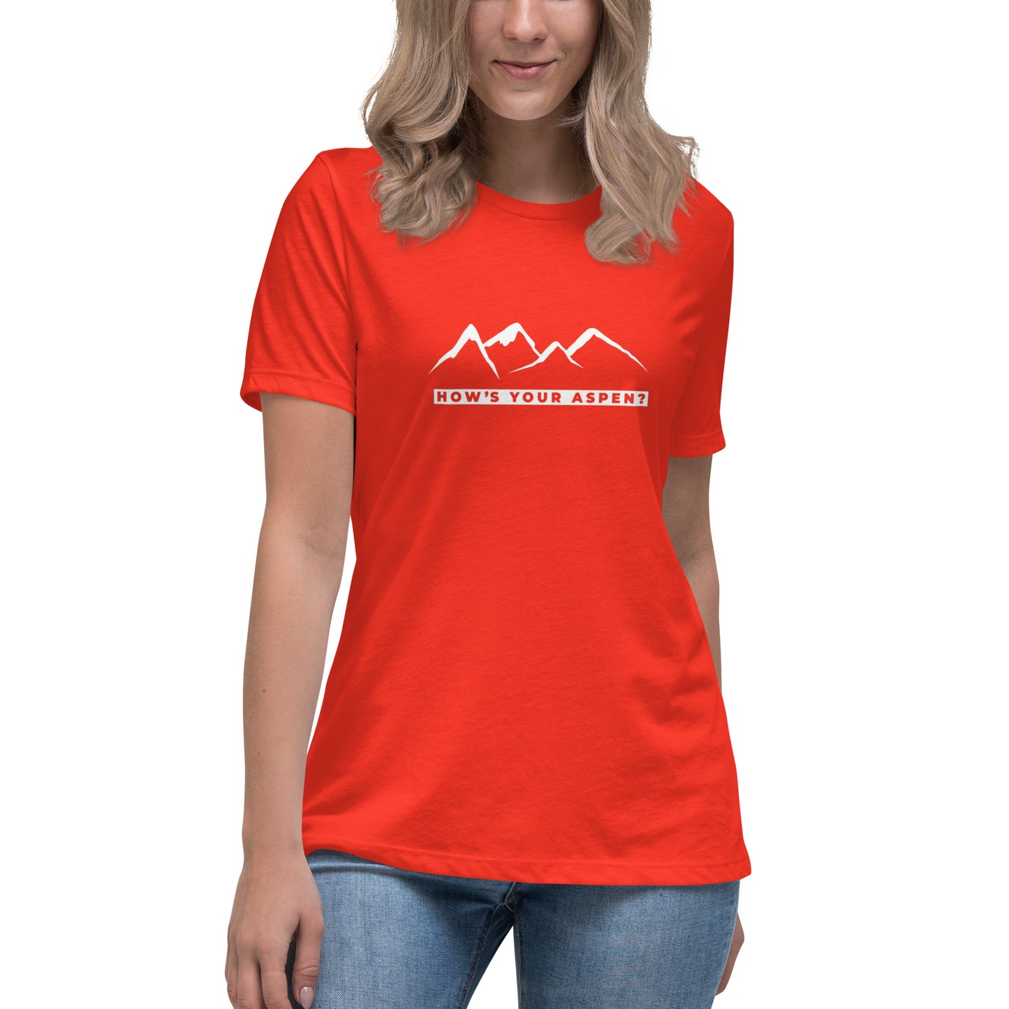 Women's Relaxed T-Shirt, How's Your Aspen?